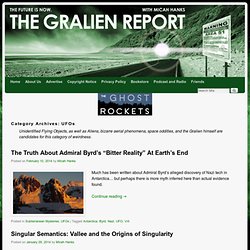 The Gralien Report » UFOs