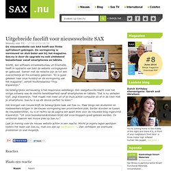 Uitgebreide facelift voor nieuwswebsite SAX - Sax.nu