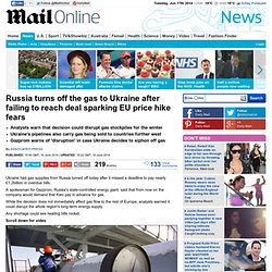 Russia turns off the gas to Ukraine after failing to reach deal sparking EU price hike fears