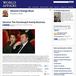Ukraine: The Yanukovych Family Business