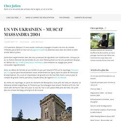 Un vin ukrainien – Muscat Massandra 2004