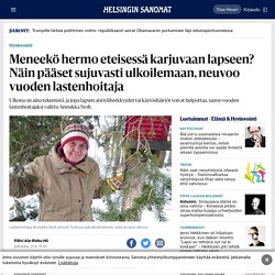 Meneekö hermo eteisessä karjuvaan lapseen? Näin pääset sujuvasti ulkoilemaan, neuvoo vuoden lastenhoitaja - Hyvinvointi - HS.fi