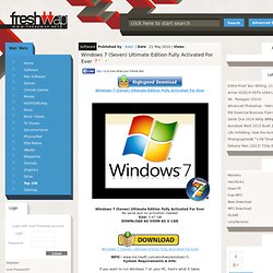 Windows 7 (Seven) Ultimate Edition Fully Activated For Ever Rapidshare Downloads - Freshwap.Net