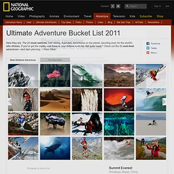 Ultimate Adventure Bucket List 2011