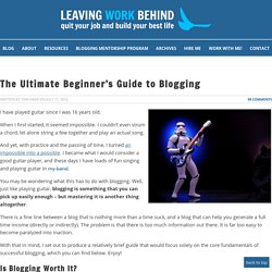 The Ultimate Beginner's Guide to Blogging