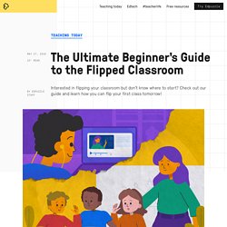 Edpuzzle shares how to use Edpuzzle to begin a flipped classroom