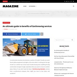 An ultimate guide to benefits of Earthmoving services - Find Your Business