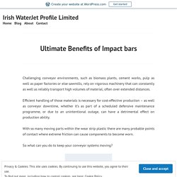 Ultimate Benefits of Impact bars – Irish WaterJet Profile Limited