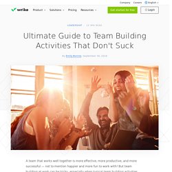 Ultimate Guide to Team Building Activities That Don't Suck