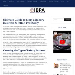 Ultimate Guide to Start a Bakery Business Run It Profitably