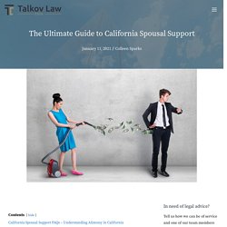 The Ultimate Guide to California Spousal Support