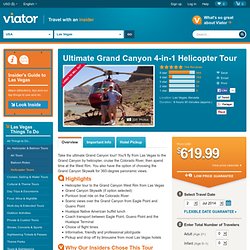 Ultimate Grand Canyon 4-in-1 Helicopter Tour, Las Vegas Day Trips