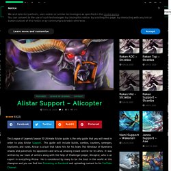 Alistar Support Guide - Alicopter