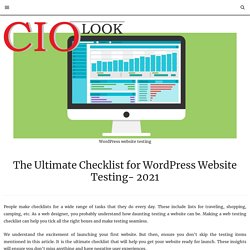 The Ultimate Checklist for WordPress Website Testing- 2021