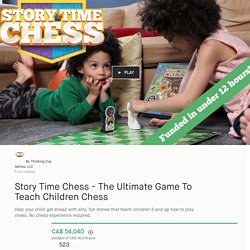 Story Time Chess - The Ultimate Game To Teach Children Chess by Thinking Cup Games, LLC