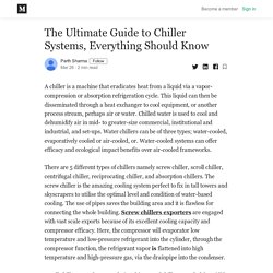 The Ultimate Guide to Chiller Systems, Everything Should Know