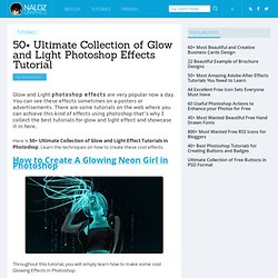 50+ Ultimate Collection of Glow and Light Photoshop Effects Tutorial