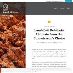 Lamb Boti Kebab-An Ultimate from the Connoisseur’s Choice