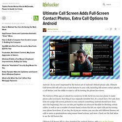 Ultimate Call Screen Adds Full-Screen Contact Photos, Extra Call Options to Android