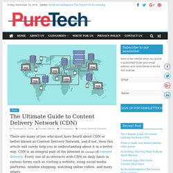 The Ultimate Guide to Content Delivery Network (CDN)