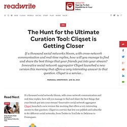 The Hunt for the Ultimate Curation Tool: Cliqset is Getting Closer