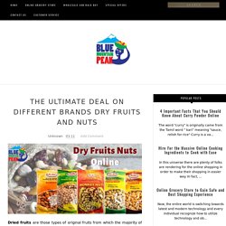 Buy Dry Fruits and Nuts Online