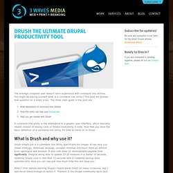 Drush the Ultimate Drupal Productivity Tool