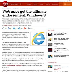 Web apps get the ultimate endorsement: Windows 8