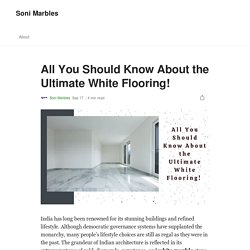 All You Should Know About the Ultimate White Flooring!