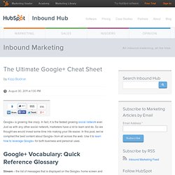 The Ultimate Google+ Cheat Sheet