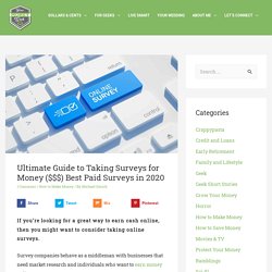 Ultimate Guide to Taking Surveys for Money ($$$) Best Paid Surveys in 2020