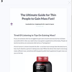 The Ultimate Guide for Thin People to Gain Mass Fast!