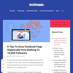 9 Ultimate Tips to Increase Your Organic Reach on Facebook in 2021