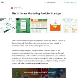 The Ultimate Marketing Stack for Startups
