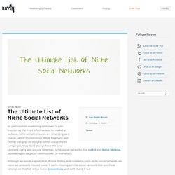 The Ultimate List of Niche Social Networks « Internet Marketing