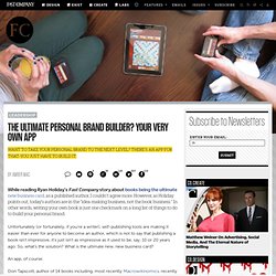 The Ultimate Personal Brand-Builder? Your Very Own App