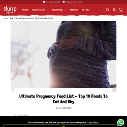 Ultimate Pregnancy Food List - Top 10 Foods To Eat And Why – Slurrp Farm