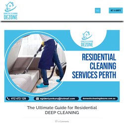 The Ultimate Guide for Residential DEEP CLEANING