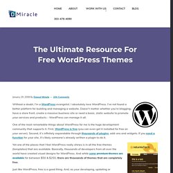 The Ultimate Resource For Free WordPress Themes › Dawud Miracle @ dmiracle.com