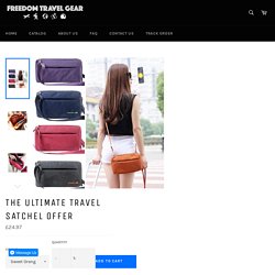 The Ultimate Travel Satchel Offers For Online Buyers – Freedom Travel Gear