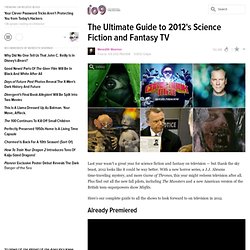 The Ultimate Guide to 2012's Science Fiction and Fantasy TV