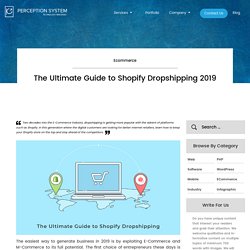 The Ultimate Guide to Shopify Dropshipping 2019