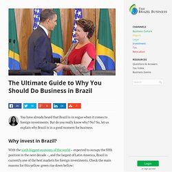 The Ultimate Guide to Why You Should Do Business in Brazil