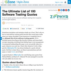 The Ultimate List of 100 Software Testing Quotes - DZone Agile