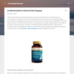 An Ultimate Guide For Vitamins Online Shopping