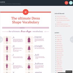 The ultimate Dress Shape Vocabulary