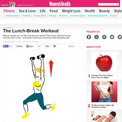 The Ultimate Lunch Workout