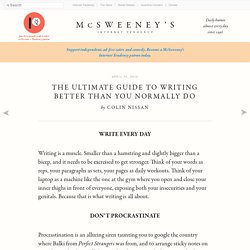 The Ultimate Guide to Writing Better Than You Normally Do.