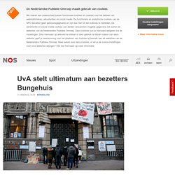 UvA stelt ultimatum aan bezetters Bungehuis