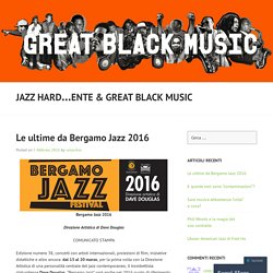 Jazz Hard…ente & Great Black Music